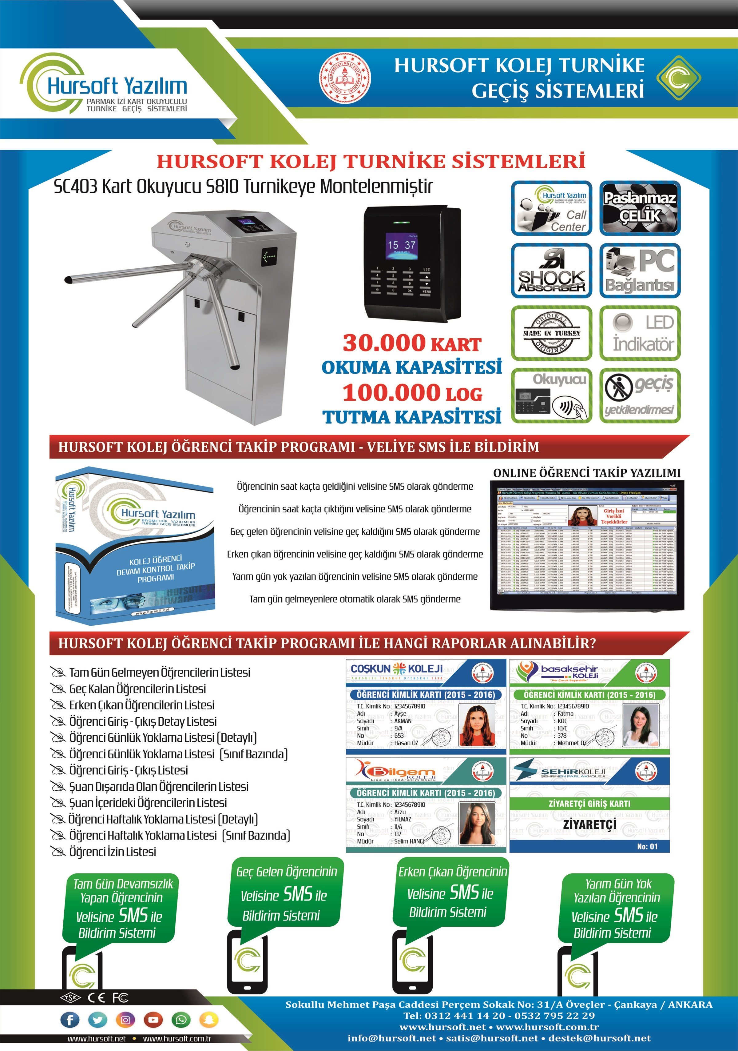KOLEJ TURNİKE SİSTEMLERİ, KOLEJ TURNİKE SİSTEMLERİ FİYATLARI, KOLEJ ÖĞRENCİ TAKİP PROGRAMI, KOLEJ TURNİKE SİSTEMİ