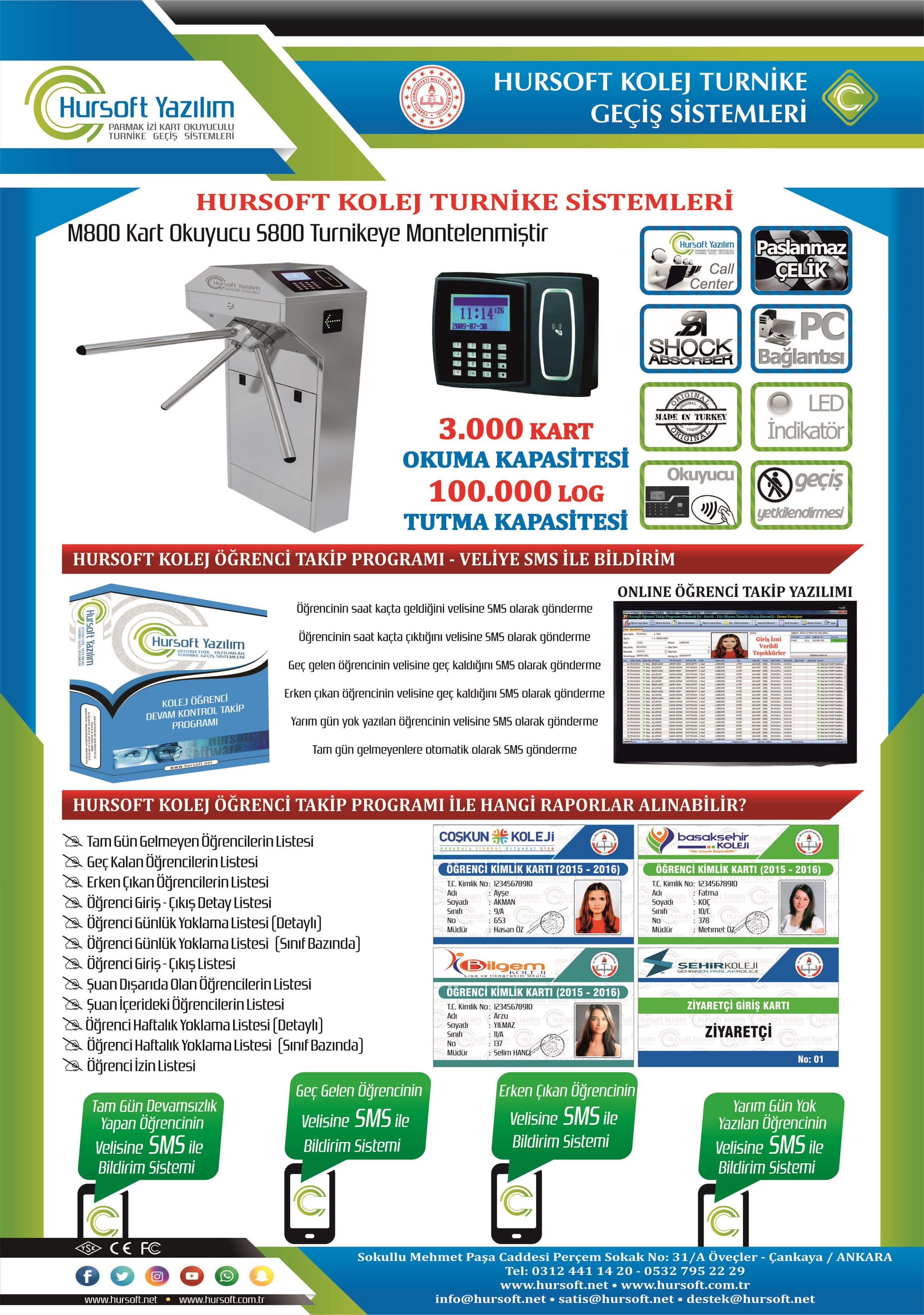 KOLEJ TURNİKE SİSTEMLERİ, KOLEJ TURNİKE SİSTEMLERİ FİYATLARI, KOLEJ ÖĞRENCİ TAKİP PROGRAMI, KOLEJ TURNİKE SİSTEMİ