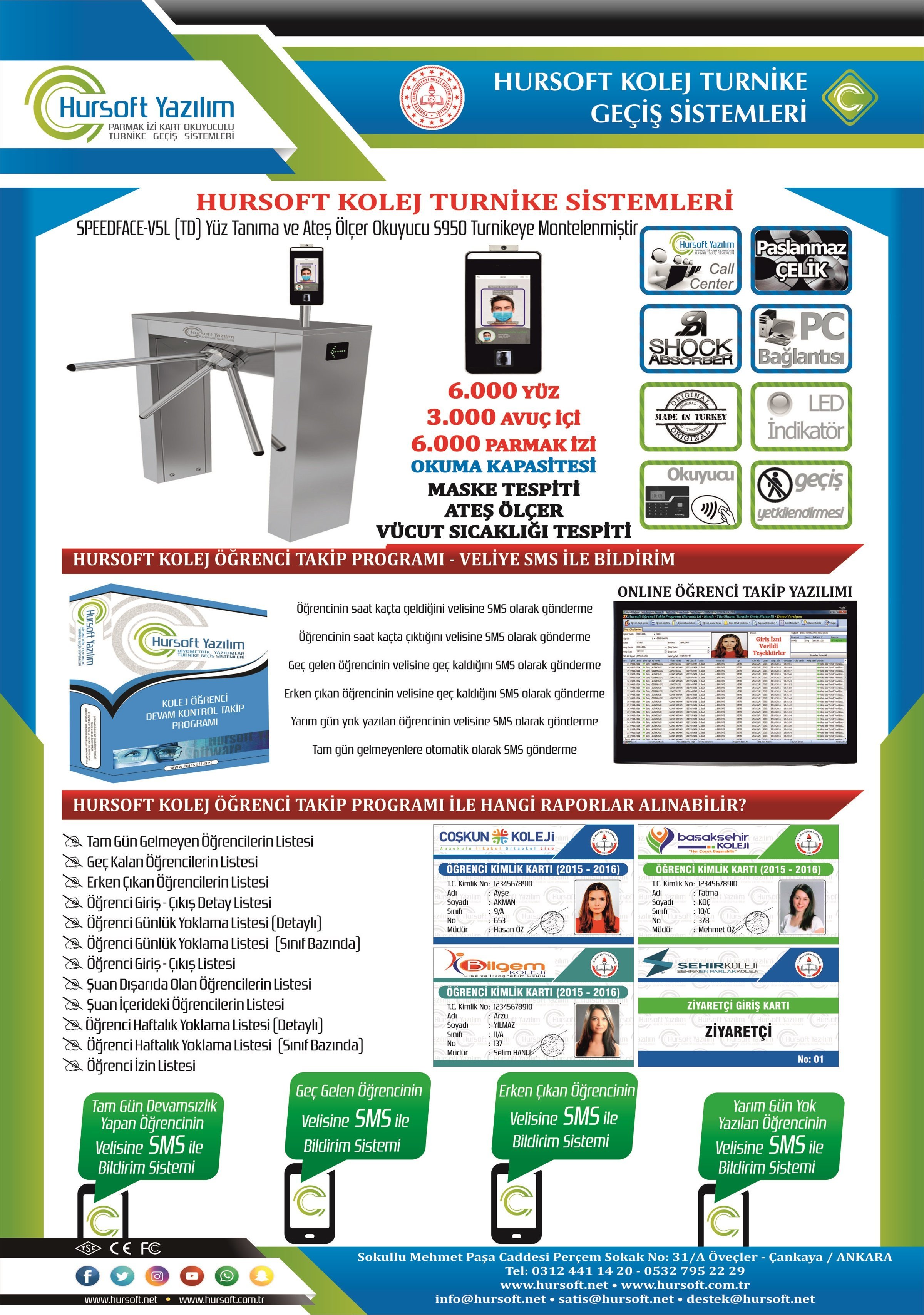 KOLEJ TURNİKE SİSTEMLERİ, KOLEJ TURNİKE SİSTEMLERİ FİYATLARI, KOLEJ ÖĞRENCİ TAKİP PROGRAMI, KOLEJ TURNİKE SİSTEMİ