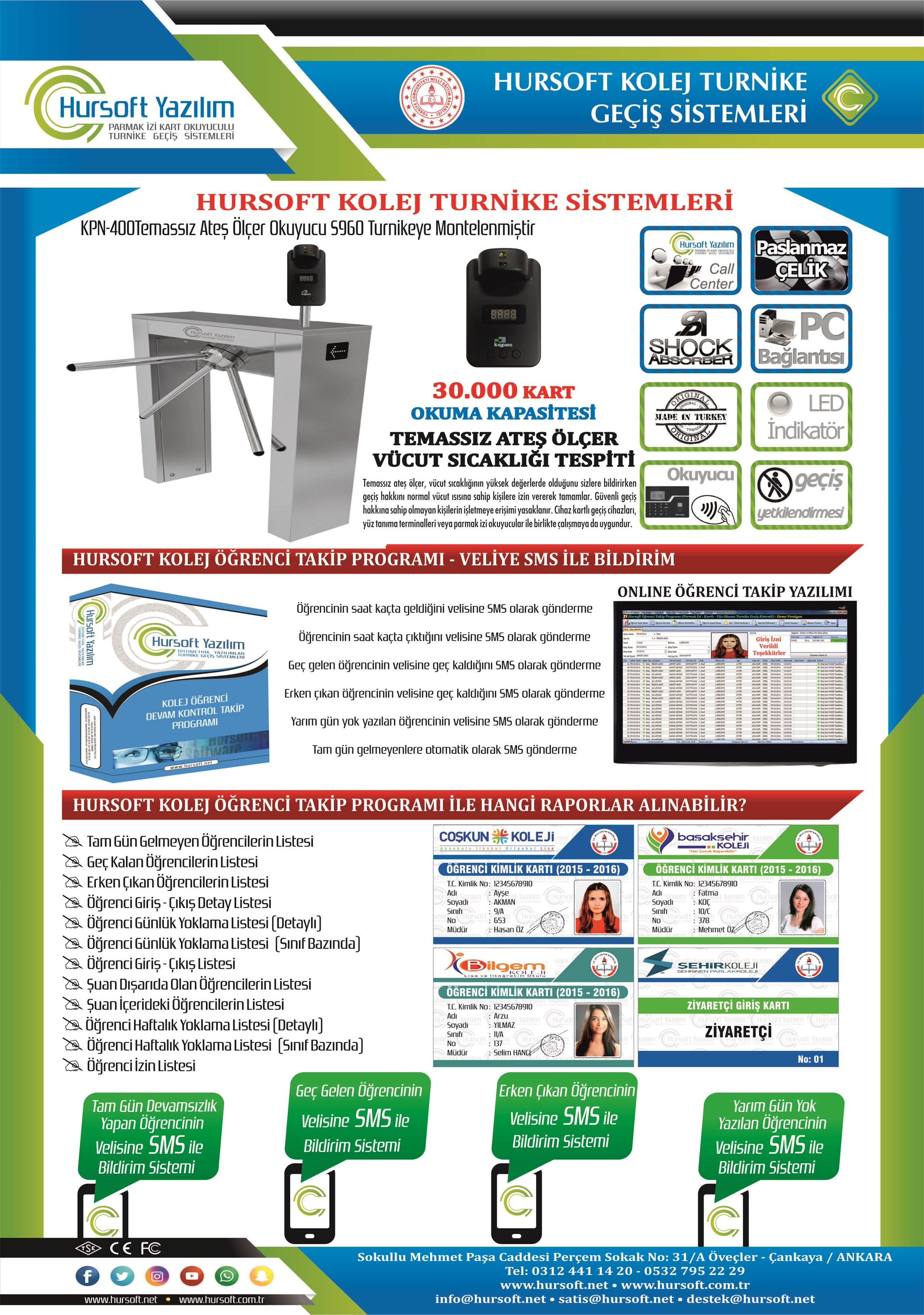 KOLEJ TURNİKE SİSTEMLERİ, KOLEJ TURNİKE SİSTEMLERİ FİYATLARI, KOLEJ ÖĞRENCİ TAKİP PROGRAMI, KOLEJ TURNİKE SİSTEMİ