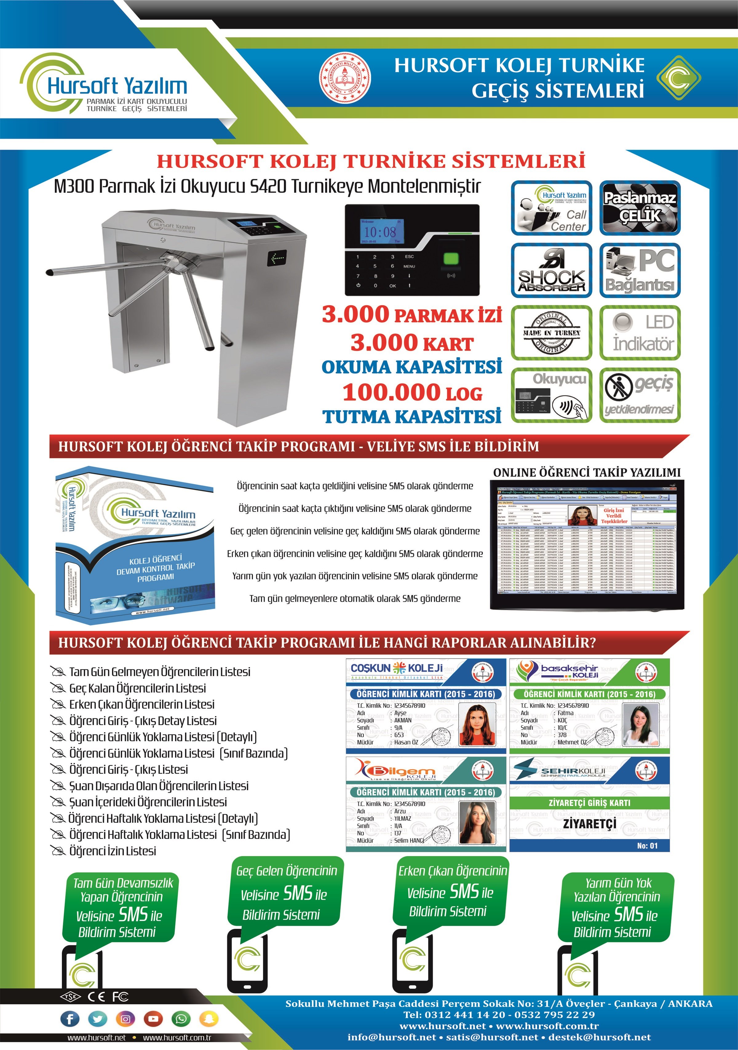 KOLEJ TURNİKE SİSTEMLERİ, KOLEJ TURNİKE SİSTEMLERİ FİYATLARI, KOLEJ ÖĞRENCİ TAKİP PROGRAMI, KOLEJ TURNİKE SİSTEMİ